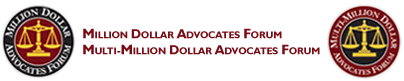 Million Dollar and Multi-Million Dollar Advocates Forums